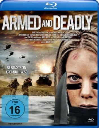 Armed and Deadly (blu-ray)