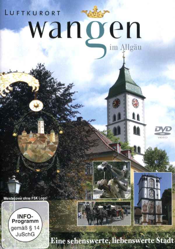 Luftkurort Wangen im Allgäu - Eine sehenswerte, liebenswerte Stadt  (DVD)