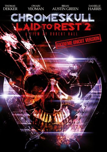 Chromeskull - Laid to Rest 2 - Uncut Edition