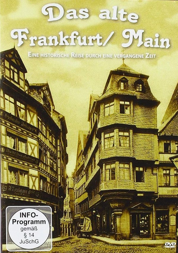 Das alte Frankfurt - Eine historische Reise durch eine vergangene Zeit  (DVD)