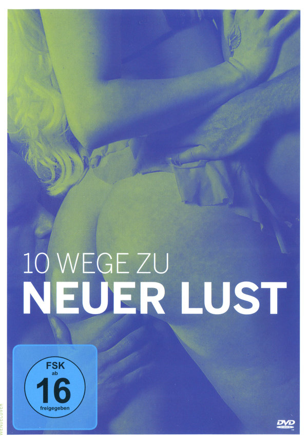 10 Wege zu neuer Lust