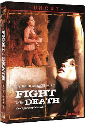 Fight to the Death - Das Kentucky Massaker - Uncut Edition