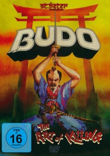 Budo - The Art Of Killing