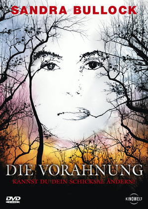 Vorahnung, Die