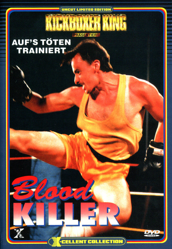 Kickboxer King - Blood Killer - Uncut X-Cellent Collection