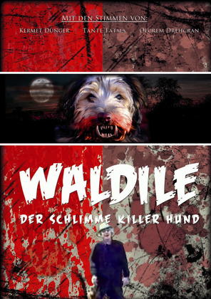 Waldile - Der schlimme Killer-Hund