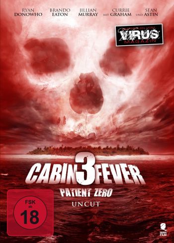 Cabin Fever 3: Patient Zero - Uncut Edition