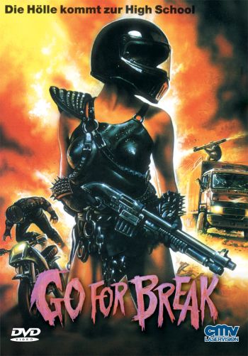 Go for Break - Die Hölle kommt zur Highschool - Uncut
