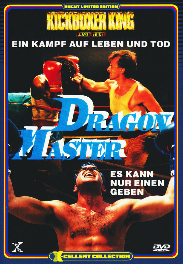 Kickboxer King - Dragon Master - Uncut X-Cellent Collection