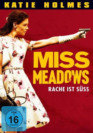 Miss Meadows - Rache ist süß