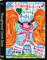 Slaughtered Vomit Dolls - Kingdom of Hell European Collectors Edition