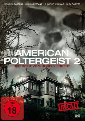 American Poltergeist 2 - Der Geist vom Borely Forest