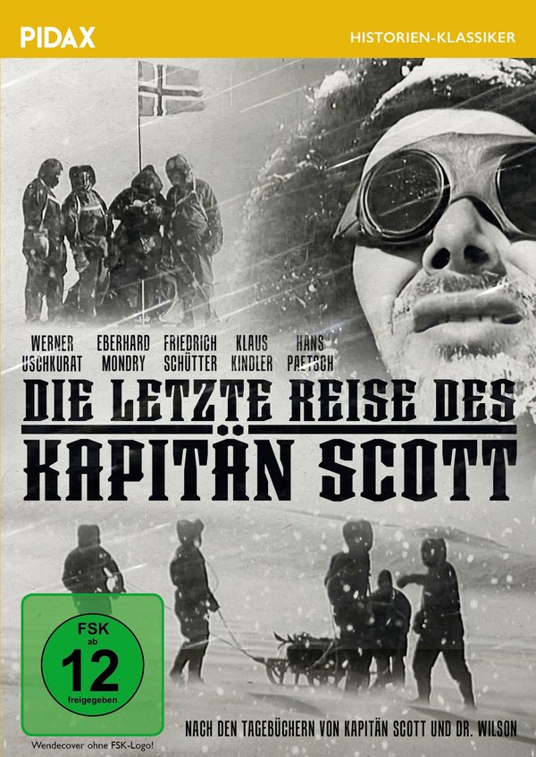 Die letzte Reise des Kapitän Scott / Doku-Drama über die Expedition des britischen Polarforschers Robert Falcon Scott zum Südpol (Pidax Historien-Klassiker)  (DVD)